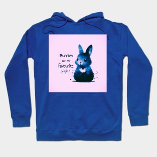 cute rabbit, "bunnies are my favourite people" quote, water colour, pink Hoodie